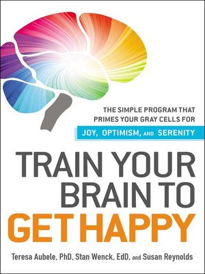 cover image of Train Your Brain to Get Happy